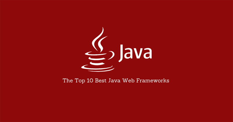 Best Java Web Frameworks for 2020 - Spring MVC, Struts, Vaadin, etc.