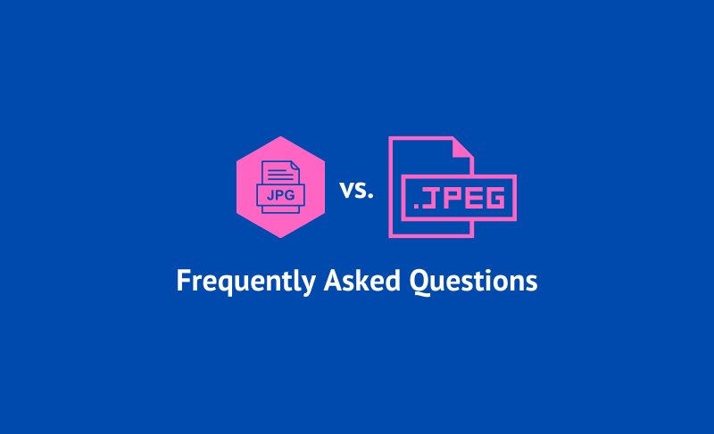 JPEG vs JPG FAQs