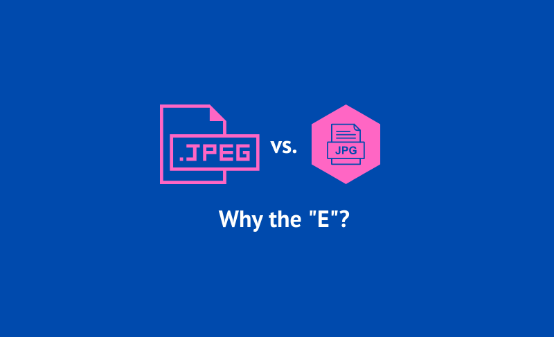 JPEG vs JPG: Why the "E"?