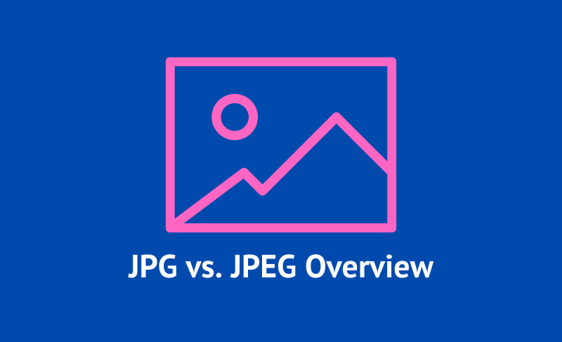 JPG vs JPEG Overview